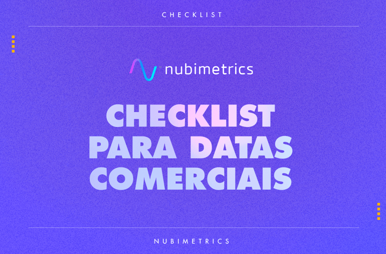 Checklist grátis para datas comerciais da Nubimetrics